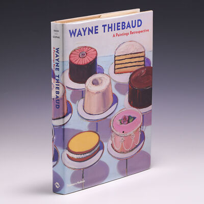 Wayne Thiebaud: A Paintings Retrospective by Steven A. Nash; VG/VG