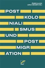 Postkolonialismus und Postmigration | Ömer A...