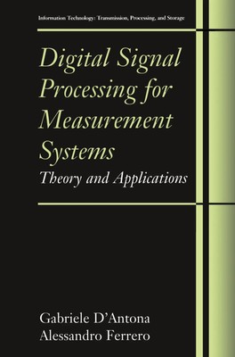Alessandro Ferrero (u. a.) | Digital Signal Processing for Measurement Systems