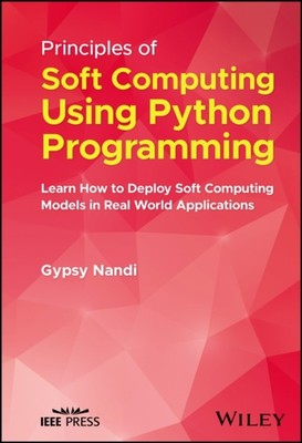 Prinzipien des Soft Computing mit Python-Programmierung: Lernen Sie, wie man Soft Computing bereitstellt...