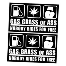 Gas Grass or Ass Stickers for Cars, Nobody Rides for Free Car Vinyl Decal 2PCS