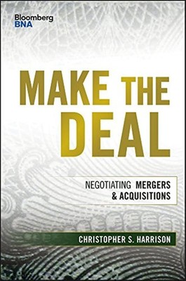 Make the Deal: Negotiating Mergers and Acquisitions (Bloomberg Financial)