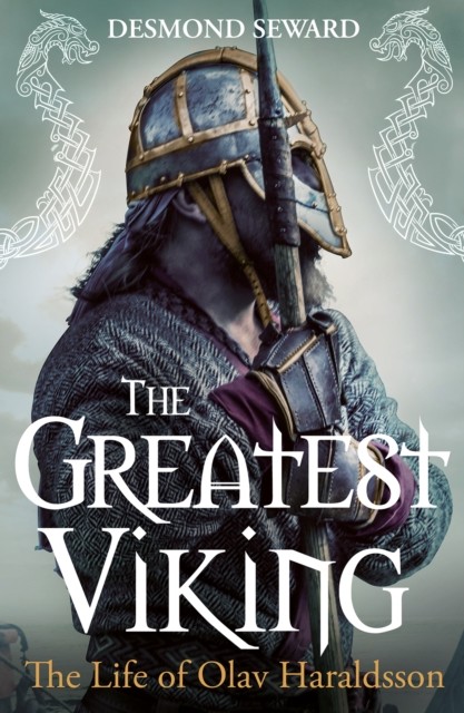 The Greatest Viking by Desmond Seward (Hardback Book)
