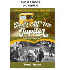 Dont Call Me Jupiter   Book One Tightrope: M,...