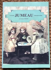 POUPEES - LIVRE RARE F. Theimer : LA FAMILLE JUMEAU FABRICANTS-ARTISTES
