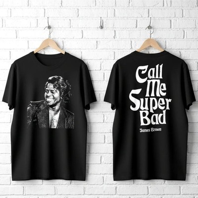 James Brown Call Me Super Bad Men's T Shirt Godfather of Soul Showbiz R&B Funk
