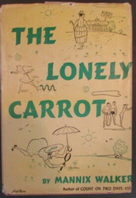 The Lonely Carrot by Mannix Walker 1947