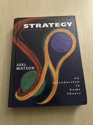 Strategy: An Introduction to Game Theory, 2nd Edition - Watson, Joel - Good