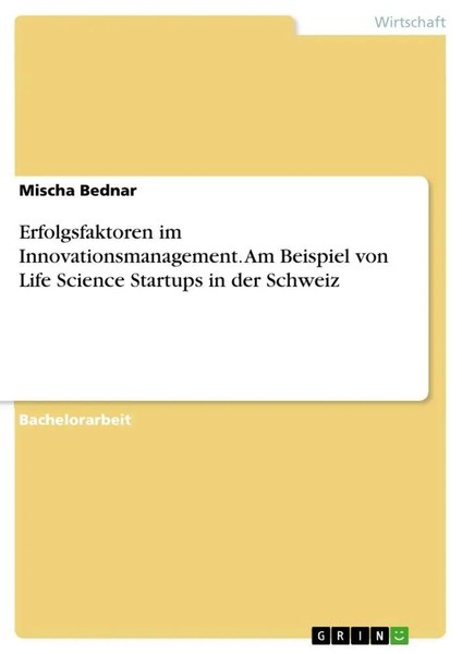 Mischa Bednar | Erfolgsfaktoren Im Innovationsmanagement. Am Beispiel Von...-image