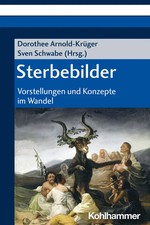 Sterbebilder | Vorstellungen und Konzepte im Wandel | Arnold-Krüger (u. a.)