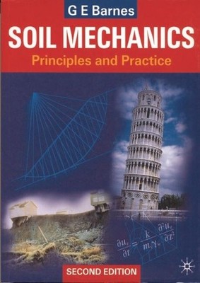 Soil Mechanics: Principles and Practice by Barnes, G. E. 033377776X