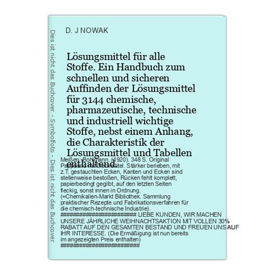 Lösungsmittel für alle Stoffe. Ein Handbuch zum s NOWAK, D. J.: