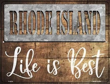Rhode Island Stencil Life is Best Novelty Metal Parking Sign P-2574