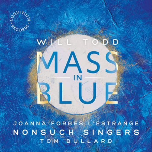 Will Todd Will Todd: Mass in Blue (CD) Album