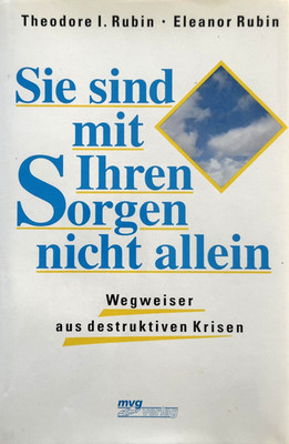 Buch SIE SIND MIT IHREN SORGEN NICHT ALLEIN - Wegweiser aus destruktiven Krisen