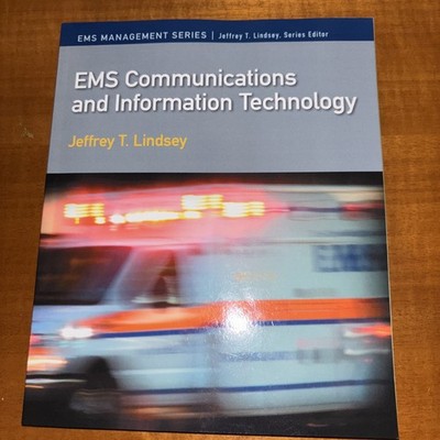 EMS Communications and Information Technology by Jeffrey T. Lindsey Paperback
