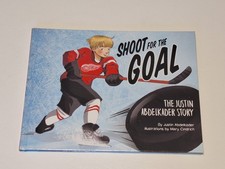 Shoot for the Goal: The Justin Abdelkader Story  (Signed) by Justin Abdelkader