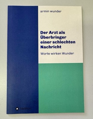 Der Arzt als Überbringer einer schlechten Nachricht | Worte wirken Wunder | Buch