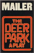 Norman MAILER / The Deer Park A Play 1st Edition 1970
