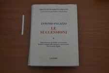 A. Palazzo Trattato Diritto Privato  Le Successioni ed. Giuffrè
