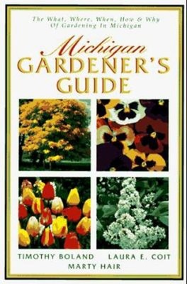 Michigan Gardener's Guide Paperback Timothy, Coit, Laura E., Hair