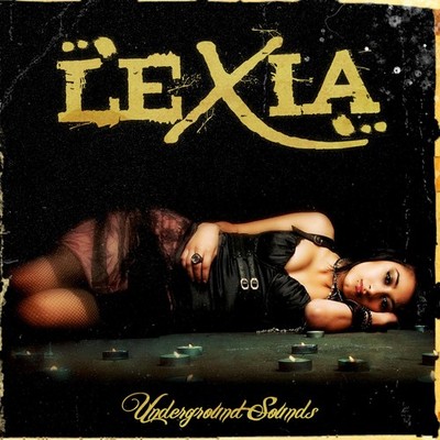 Lexia Eyes Set To Kill present Lexia: Underground Sounds (CD)