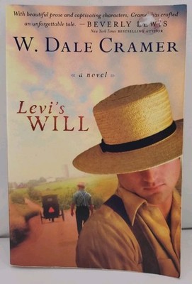 Levi's Will by W. Dale Cramer (2009, Trade Paperback)