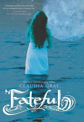 Fateful Hardcover Claudia Gray