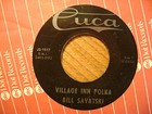 CUCA 45 RECORD JS1517/BILL SAVATSKI/MOONLIGHT WALTZ/VILLAGE INN POLKA/ VG+ — photo 1
