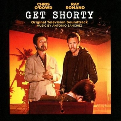 Get Shorty (Original Television Soundtrack) by Antonio Sanchez