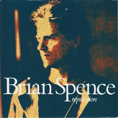 Brian Spence - Reputation - Used Vinyl Record 7 - Y5826z