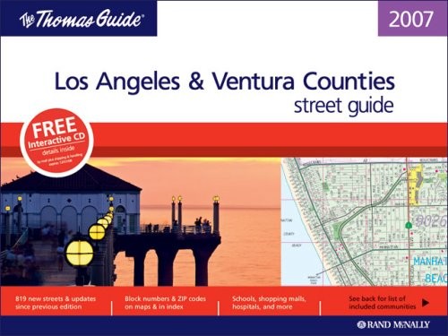 Thomas Guide 2007 Los Angeles and Ventura County, California