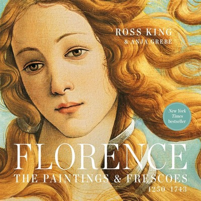Florence | The Paintings & Frescoes, 1250-1743 | Anja Grebe (u. a.) | Buch