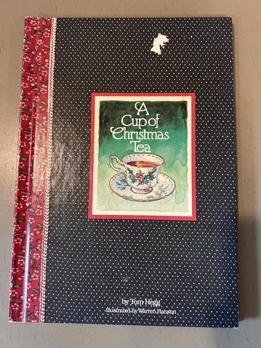 A Cup of Christmas Tea Hardcover Book 1982 Sixth Print Signed By Hegg & Hanson