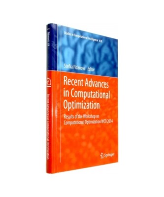 Recent Advances in Computational Optimization: Results of the Workshop on Comput