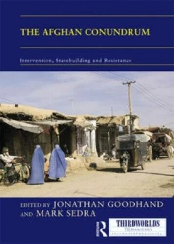 The Afghan Conundrum: intervention, statebuilding and resistance (ThirdWorlds) - Picture 3 of 3