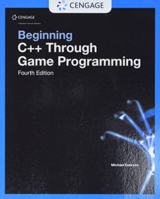 Beginning C++ Through Game Programming by Michael Dawson NEW BOOK