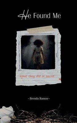 Brenda Ramos | He Found Me | Buch | Englisch (2026) | What they did in secret