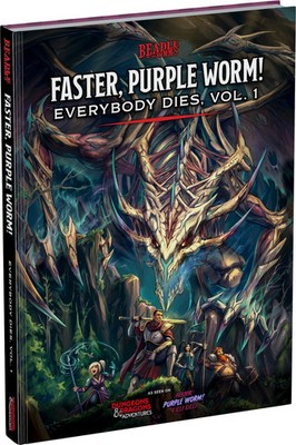 Dungeons and Dragons Advventures: FASTER, PURPLE WORM! Everyone Dies VOL. 1	