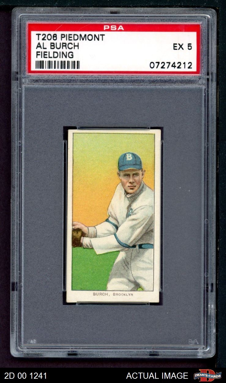 1909 T206 Al Burch Fielding Superbas (Dodgers) VARIATION PSA 5 - EX