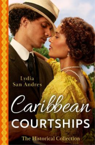 Lydia San Andres The Historical Collection: Caribbean Courtships (Poche) - Photo 1/1
