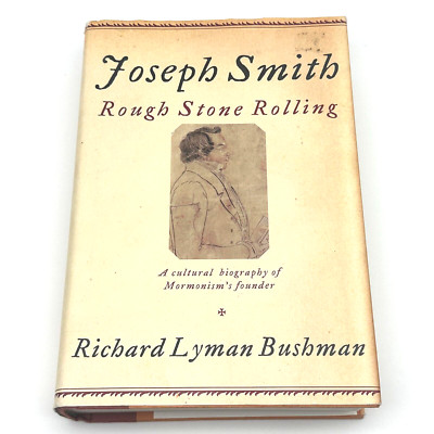 Joseph Rough Joseph Smith Rough Stone Rolling 1st Ed 2005 HC Mormonism Bio Richard ...
