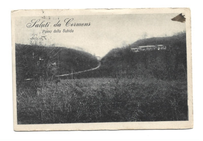 Greetings from CORMONS Gorizia - Passo della Subida - Travelled 1917!