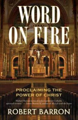 Word on Fire: Proclaiming the Power of Christ - Paperback - GOOD