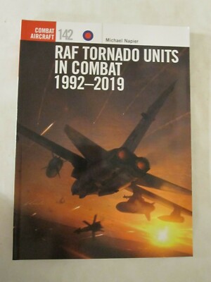 Osprey - RAF Tornado Units in Combat 1992-2019 (Combat Aircraft 142)