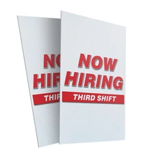 Now Hiring Third Shift 24" x 36" 2 Pack Of Store Sign Plastic Or Decal