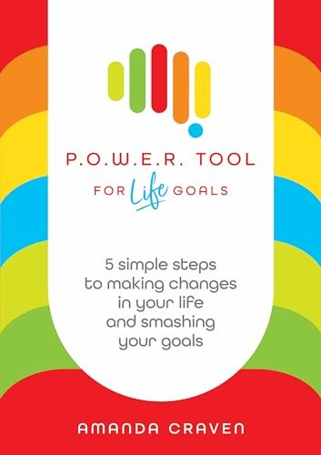 POWER Tool for Life Goals: 5 simple steps to making changes in your life and sm - Image 6