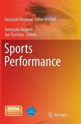 Sports Performance by Kazuyuki Kanosue, Tomoyuki Nagami, Jun ... - 9784431562993