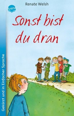Sonst bist du dran Kinderroman zum Thema Mobbing und Nein-Sagen ab 9 Jahren (...