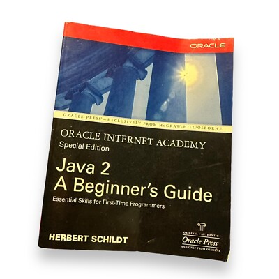 Oracle Internet Academy Java 2: A Beginner's Guide Special Edition